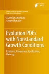 book Evolution PDEs with Nonstandard Growth Conditions: Existence, Uniqueness, Localization, Blow-up