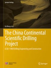 book The China Continental Scientific Drilling Project: CCSD-1 Well Drilling Engineering and Construction