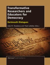 book Transformative Researchers and Educators for Democracy: Dartmouth Dialogues