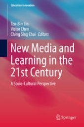 book New Media and Learning in the 21st Century: A Socio-Cultural Perspective