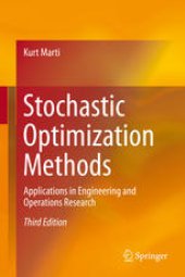 book Stochastic Optimization Methods: Applications in Engineering and Operations Research