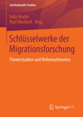 book Schlüsselwerke der Migrationsforschung: Pionierstudien und Referenztheorien