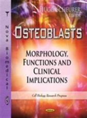 book Osteoblasts: Morphology, Functions and Clinical Implications
