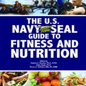 book The U.S. Navy SEAL Guide to Fitness and Nutrition