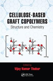 book Cellulose-Based Graft Copolymers: Structure and Chemistry