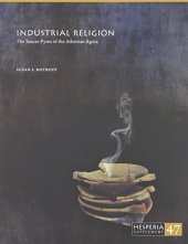 book Industrial Religion: The Saucer Pyres of the Athenian Agora