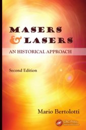 book Masers and Lasers, Second Edition : an Historical Approach