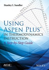 book Using Aspen Plus in Thermodynamics Instruction: A Step-by-Step Guide