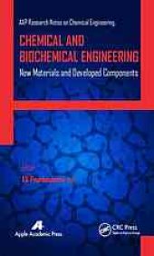 book Chemical and biochemical engineering : new materials and developed components