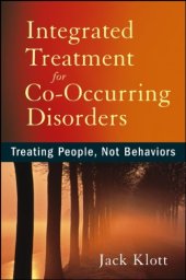 book Integrated Treatment for Co-Occurring Disorders: Treating People, Not Behaviors