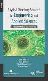 book Physical chemistry research for engineering and applied sciences. Volume 2, Polymeric materials and processing