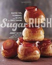 book Sugar Rush: Master Tips, Techniques, and Recipes for Sweet Baking