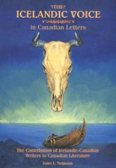 book The Icelandic Voice In Canadian Letters: The Contribution of Icelandic-Canadian Writers to Canadian Literature