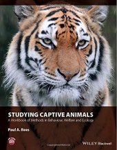 book Studying Captive Animals: A Workbook of Methods in Behaviour, Welfare and Ecology