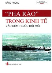 book Phá rào trong kinh tế vào đêm trước Đổi mới