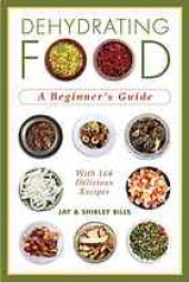 book Dehydrating food : a beginner's guide