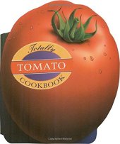 book Totally Tomato Cookbook