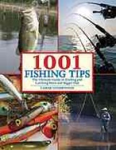 book 1001 fishing tips : the ultimate guide to finding and catching more and bigger fish