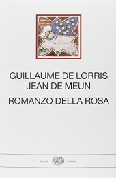 book Romanzo della Rosa. Testo francese antico a fronte