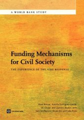 book Funding Mechanisms for Civil Society: The Experience of the AIDS Response