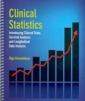 book Clinical statistics : introducing clinical trials, survival analysis, and longitudinal data analysis