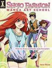 book Shojo fashion manga art school : how to draw cool looks and characters