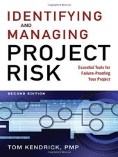 book Identifying and Managing Project Risk: Essential Tools for Failure-Proofing Your Project