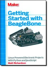 book Getting Started with BeagleBone: Linux-Powered Electronic Projects With Python and JavaScript