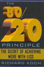 book The 80/20 principle : the secret of achieving more with less