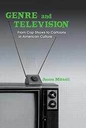 book Genre and Television: From Cop Shows to Cartoons in American Culture