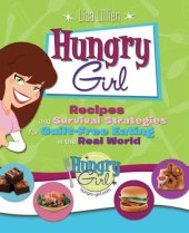 book Hungry Girl: Recipes and Survival Strategies for Guilt-Free Eating in the Real World