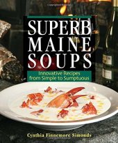 book Superb Maine Soups: Innovative Recipes from Simple to Sumptuous