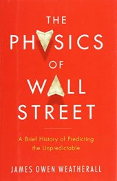 book The Physics of Wall Street: A Brief History of Predicting the Unpredictable