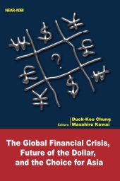 book The global financial crisis, future of the dollar, and the choice for Asia