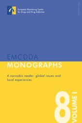 book A Cannabis Reader: Global Issues and Local Experiences, Perspectives on Cannabis Controversies, Treatment and Regulation in Europe