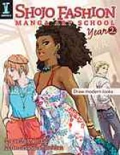 book Shojo fashion manga art school, year 2 : draw modern looks