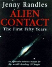 book Alien Contact: The First Fifty Years