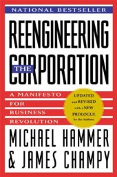 book Reengineering the corporation : a manifesto for business revolution