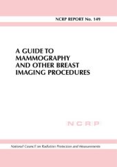 book Guide to Mammography And Other Breast Imaging Procedures