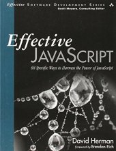 book Effective JavaScript: 68 Specific Ways to Harness the Power of JavaScript