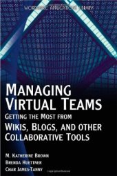 book Managing Virtual Teams: Getting The Most From Wikis, Blogs, And Other Collaborative Tools