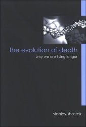 book The Evolution of Death: Why We Are Living Longer