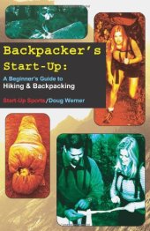 book Backpacker's Start-Up: A Beginner's Guide to Hiking and Backpacking