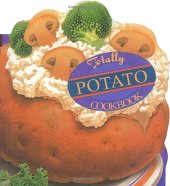 book Totally Potato Cookbook