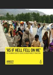 book "As if hell fell on me": The Human Rights Crisis in Northwest Pakistan