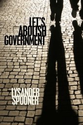 book Let's Abolish Government: An Original Arno Press Compilation