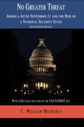 book No Greater Threat: America After September 11 and the Rise of a National Security State