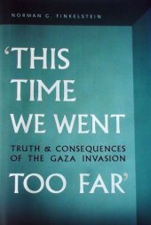 book This Time We Went Too Far: Truth and Consequences of the Gaza Invasion