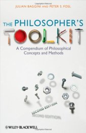 book The Philosopher's Toolkit: A Compendium of Philosophical Concepts and Methods