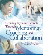 book Creating Dynamic Schools Through Mentoring Coaching and Collaboration